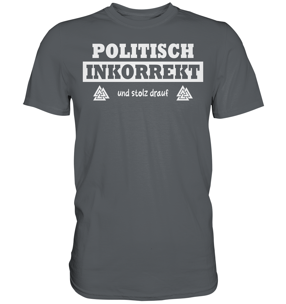 Politisch Inkorrekt - Herren Shirt