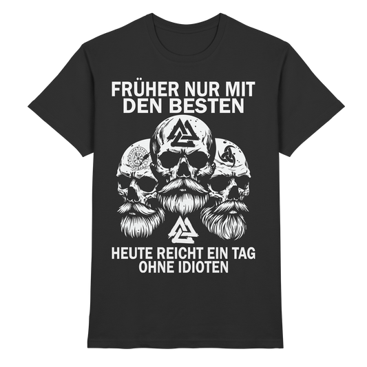 EIN TAG OHNE IDIOTEN - Wikinger T-Shirt Männer Premium Traum