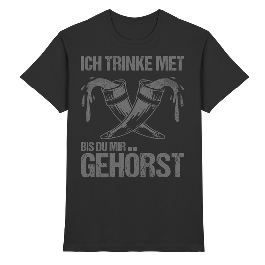 DU GEHÖRST MIR - Wikinger T-Shirt Männer Premium Besitz