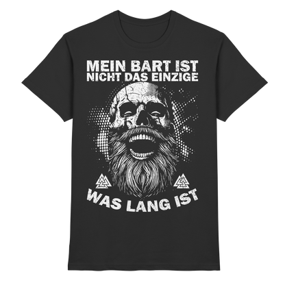 Bart-T-Shirt für Wikinger – Mein Bart ist nicht das Einzige, was lang ist