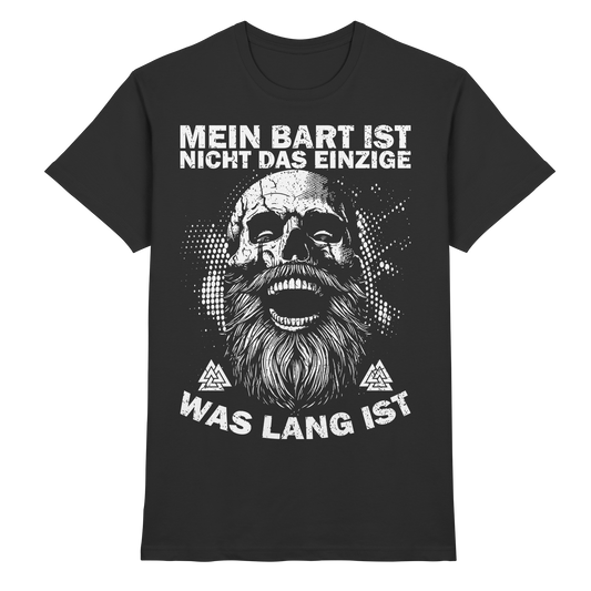 Bart-T-Shirt für Wikinger – Mein Bart ist nicht das Einzige, was lang ist