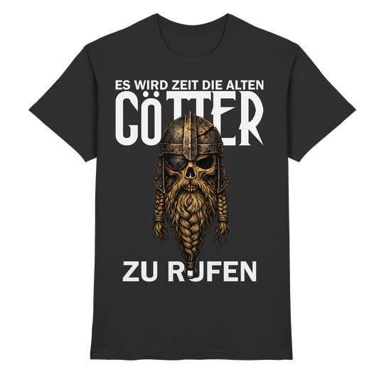 Zeit die Götter zu rufen - Premium Shirt
