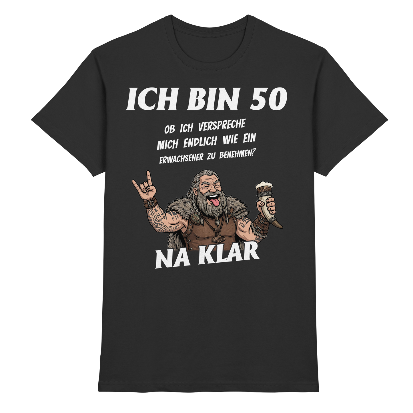 Ich bin 50 - Premium Shirt