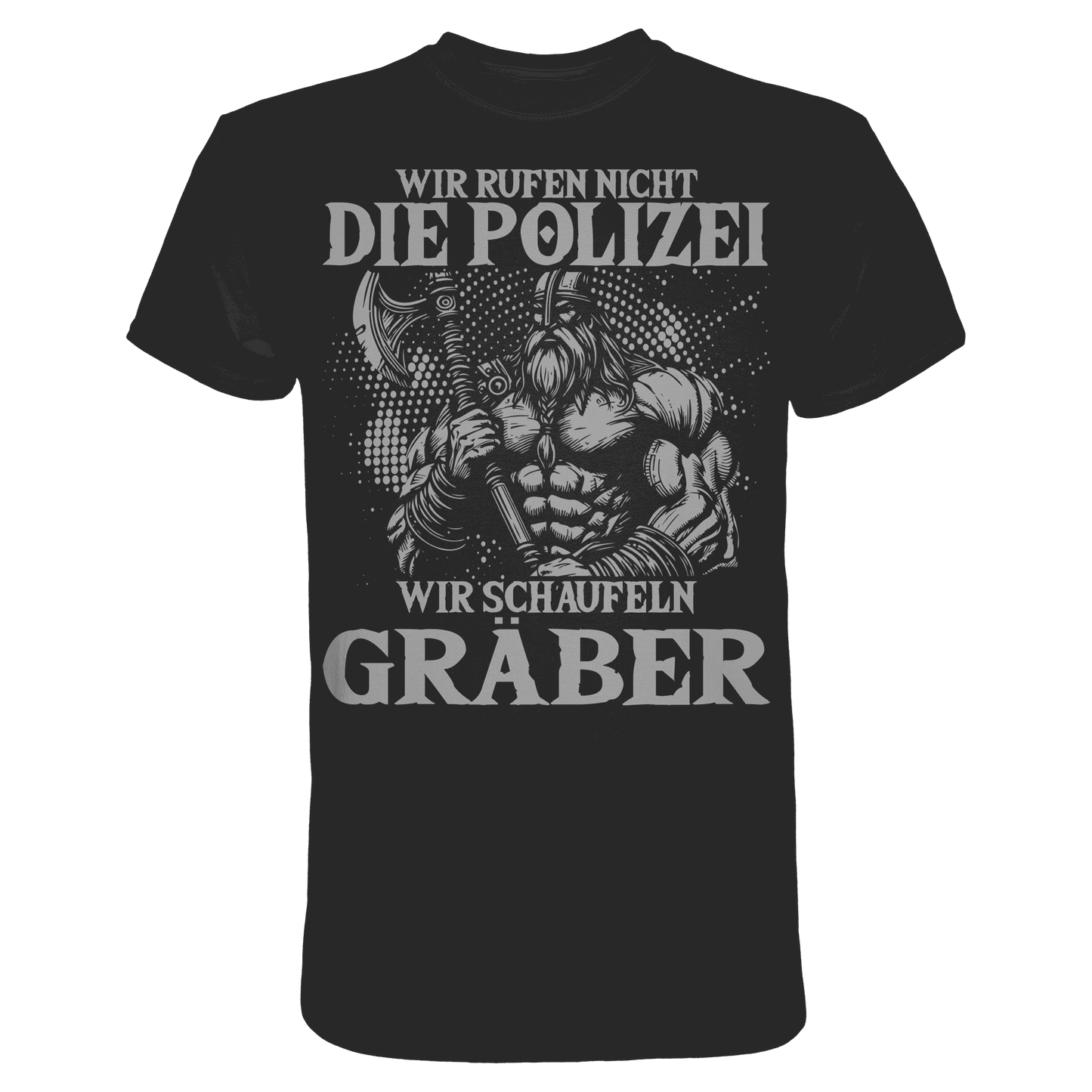 Wir rufen nicht die Polizei  - Premium Shirt