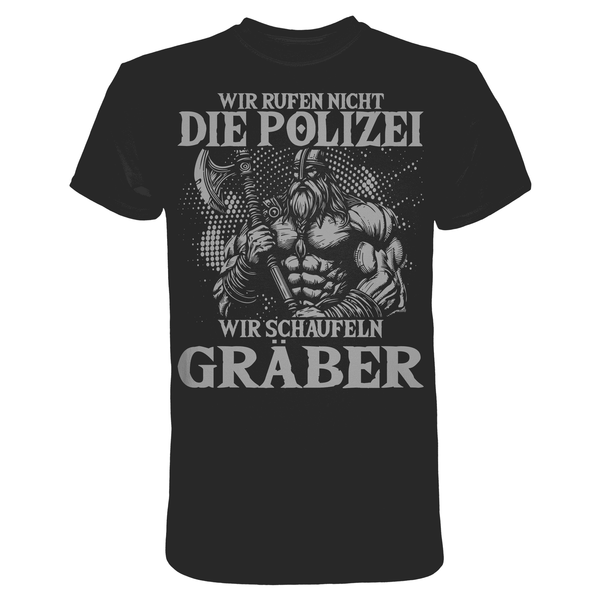 Wir rufen nicht die Polizei  - Premium Shirt