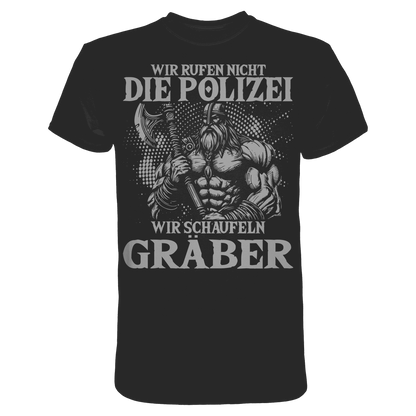 Wir rufen nicht die Polizei  - Premium Shirt