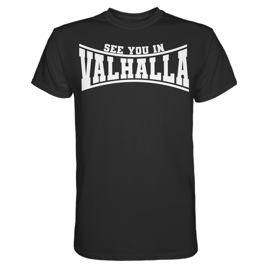 See you in Valhalla  - Premium Shirt