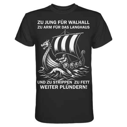 ZUM STRIPPEN ZU FETT - Wikinger T-Shirt Männer Premium Ehrlich