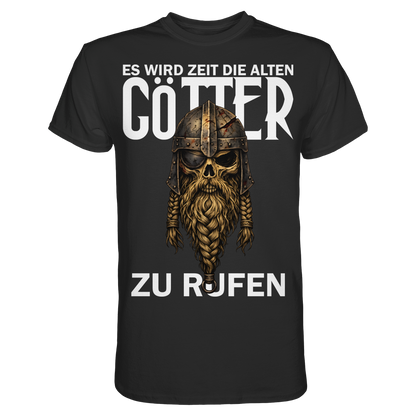 Zeit die Götter zu rufen - Premium Shirt
