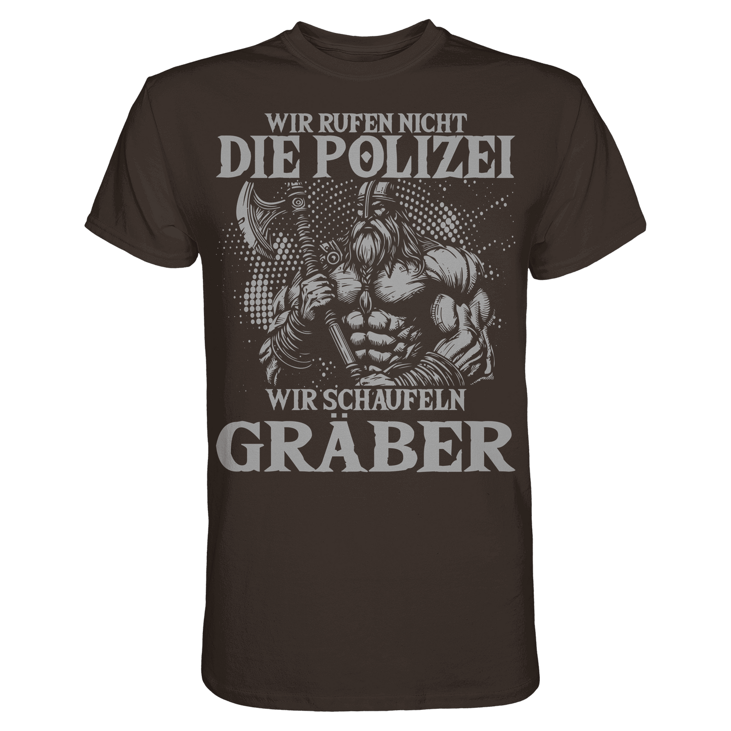 Wir rufen nicht die Polizei  - Premium Shirt