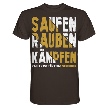 Saufen Rauben Kämpfen - Anti-Radler Wikinger Premium Shirt