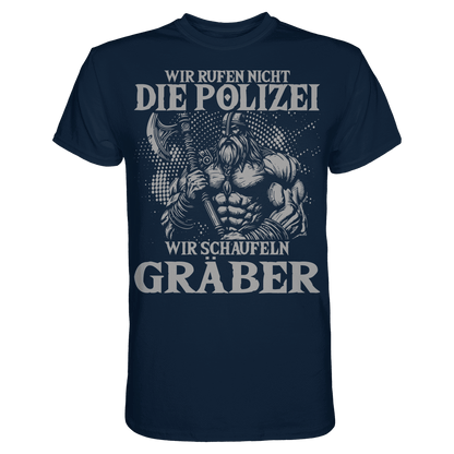 Wir rufen nicht die Polizei  - Premium Shirt