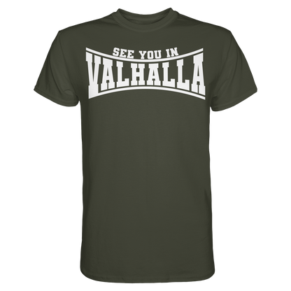 See you in Valhalla  - Premium Shirt