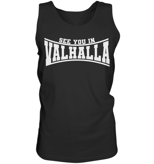 See you in Valhalla  - Relaxed Tank Top