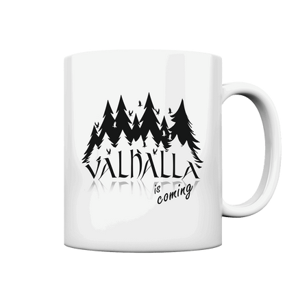 Valhalla is coming  - Tasse glossy