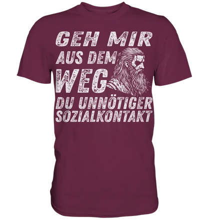 Geh mir aus dem Weg du unnötiger Sozialkontakt - Wikinger Herren Shirt - Burgundy / XS - Unisex-Shirts