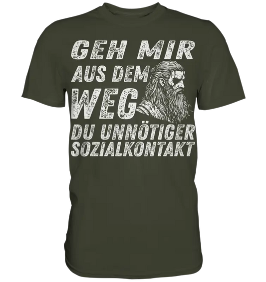 Geh mir aus dem Weg du unnötiger Sozialkontakt - Wikinger Herren Shirt - Urban Khaki / XS - Unisex-Shirts