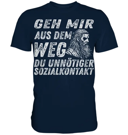 Geh mir aus dem Weg du unnötiger Sozialkontakt - Wikinger Herren Shirt - Navy / XS - Unisex-Shirts