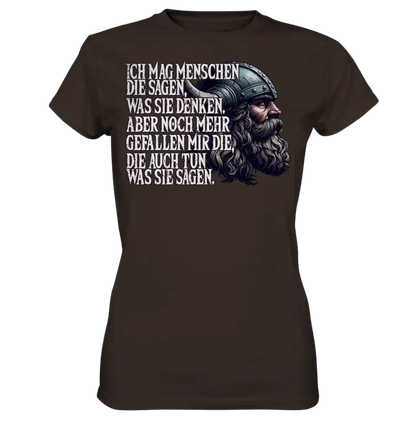 Ich mag Menschen, die tun, was sie sagen. - Ladies Premium Shirt - Donnerwolf