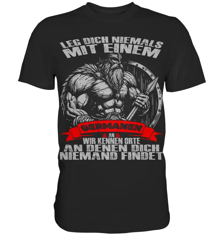 Leg dich mit einen Germanen an  - Herren Shirt - Donnerwolf