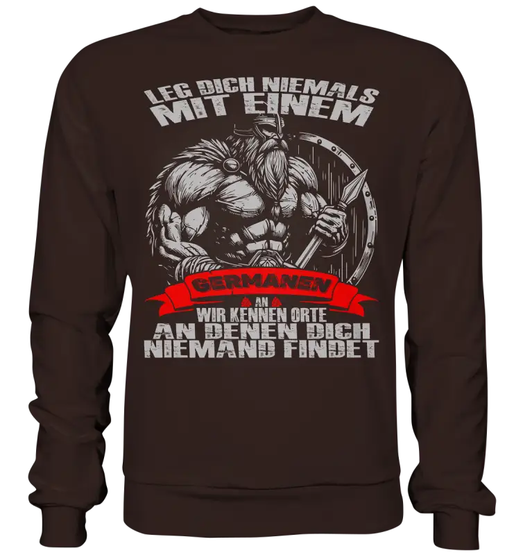 Leg dich mit einen Germanen an  - Sweatshirt - Donnerwolf