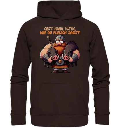 Lustig wie du Fleisch sagst  - Unisex Hoodie - Donnerwolf