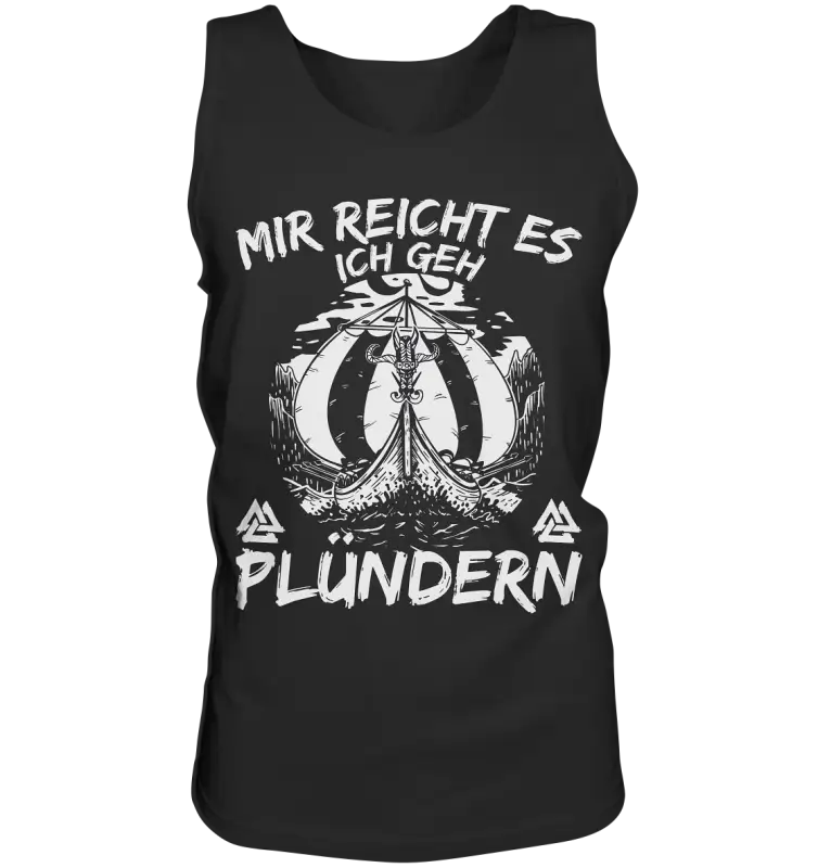 Mir reicht’s ich geh plündern - Herren Tank Top - Black / S - Tank-Tops
