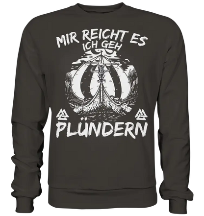 Mir reicht’s ich geh plündern - Unisex Sweatshirt - Storm Grey (Solid) / XS - Sweatshirts