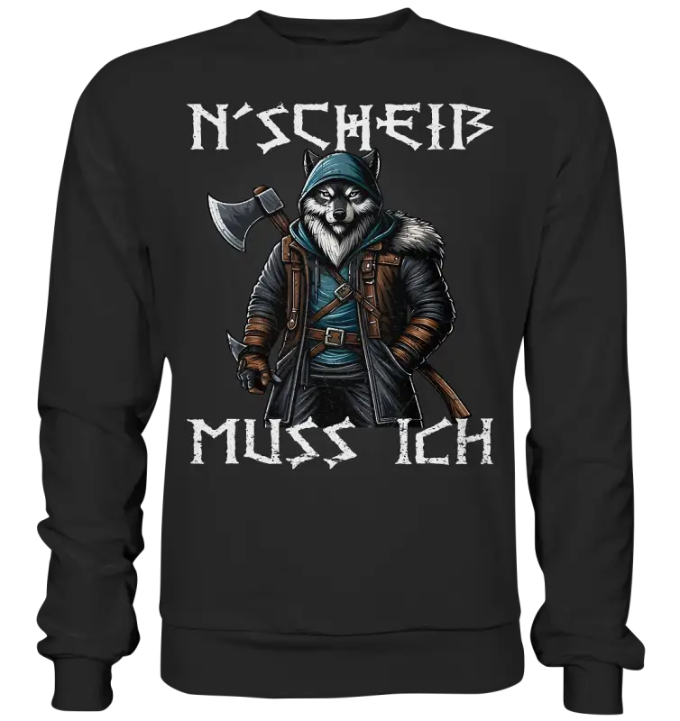 N´Scheiß - Basic Sweatshirt - Donnerwolf