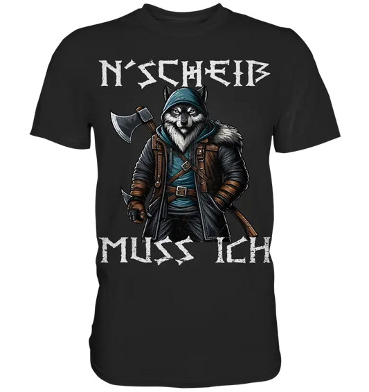 N´Scheiß - Premium Shirt - Donnerwolf