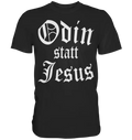 Odin statt Jesus  - Wikinger Shirt - Donnerwolf