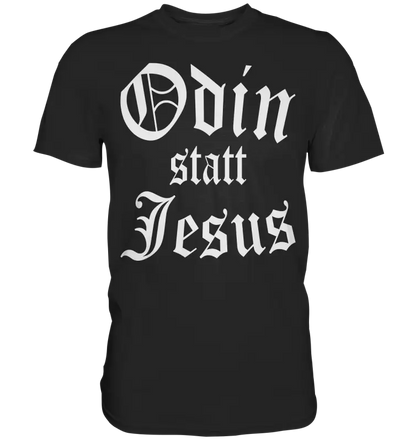 Odin statt Jesus  - Wikinger Shirt - Donnerwolf