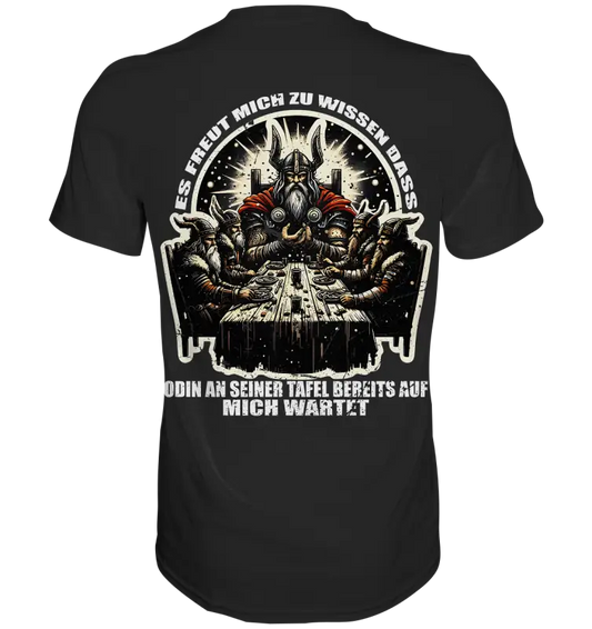 Odin wartet an seiner Tafel auf mich  - Premium Shirt (Beidseitiger Druck) - Donnerwolf