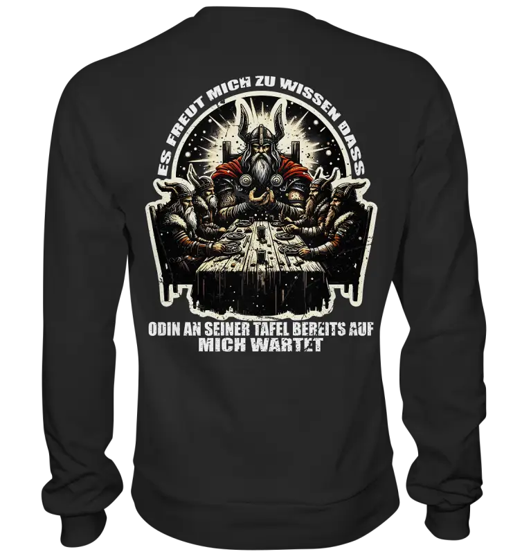 Odin wartet an seiner Tafel auf mich  - Sweatshirt (Beidseitiger Druck) - Donnerwolf