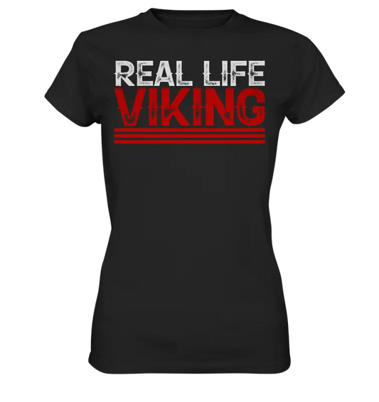 Real Life Viking - Damen Shirt - Black / XS - Lady-Shirts