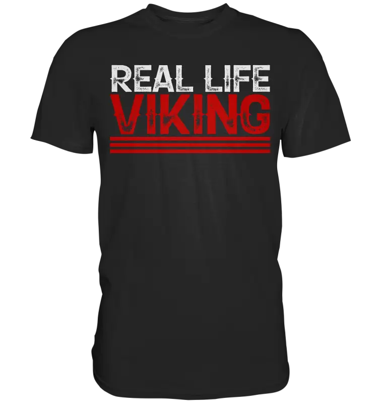 Real Life Viking - Wikinger Herren Shirt - Black / XS - Unisex-Shirts
