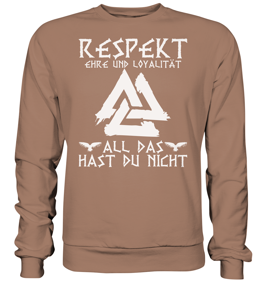Respekt Ehre Loyalität - Unisex Sweatshirt - Caramel Latte / XS - Sweatshirts