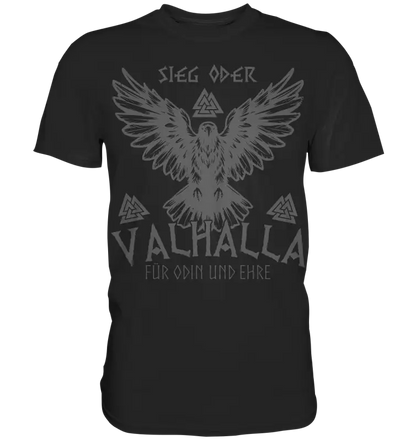 Sieg oder Valhalla - Wikinger Herren Shirt - Black / XS - Unisex-Shirts