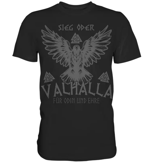 Sieg oder Valhalla - Wikinger Herren Shirt - Black / XS - Unisex-Shirts
