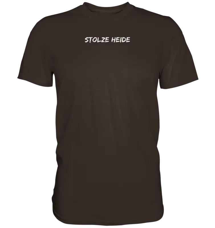 Stolze Heide - Premium Shirt (Beidseitiger Druck) - Brown / XS - Unisex-Shirts