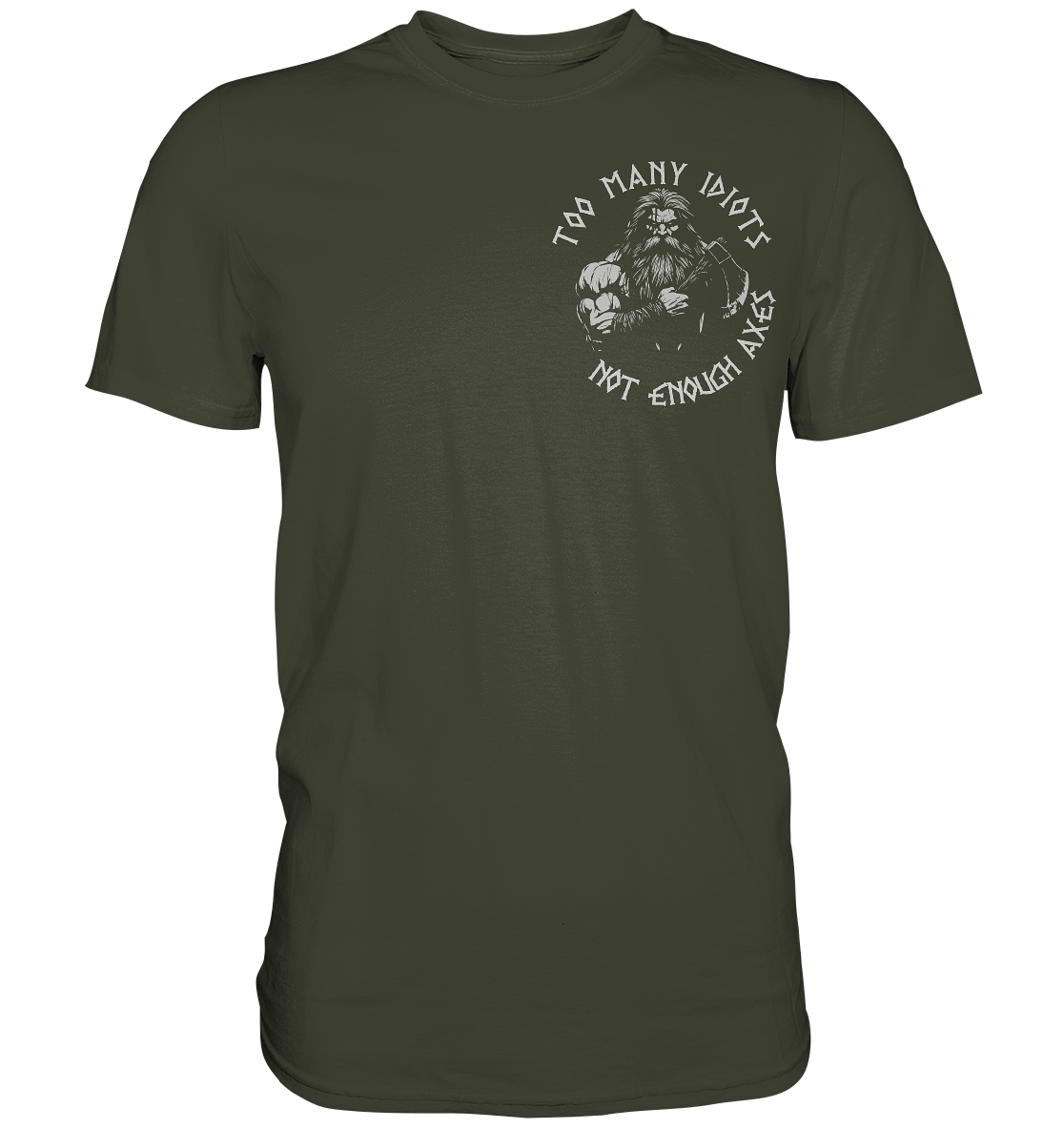 Too many idiots - Herren Shirt - Urban Khaki / XS - Unisex-Shirts