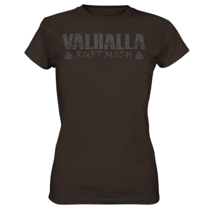 Valhalla ruft mich! - Wikinger Damen Shirt (Beidseitiger Druck) - Brown / XS - Lady-Shirts