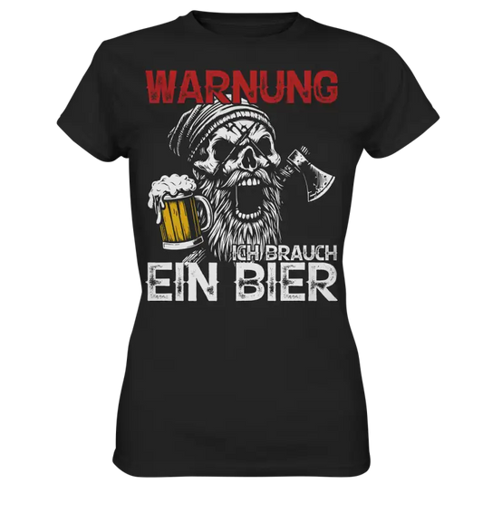 Warnung ich brauch ein Bier - Damen Shirt - Black / XS - Lady-Shirts