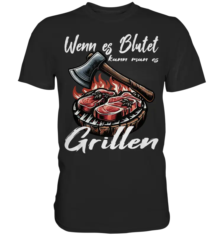 Wenn es Blutet  - Herren Premium Shirt - Donnerwolf